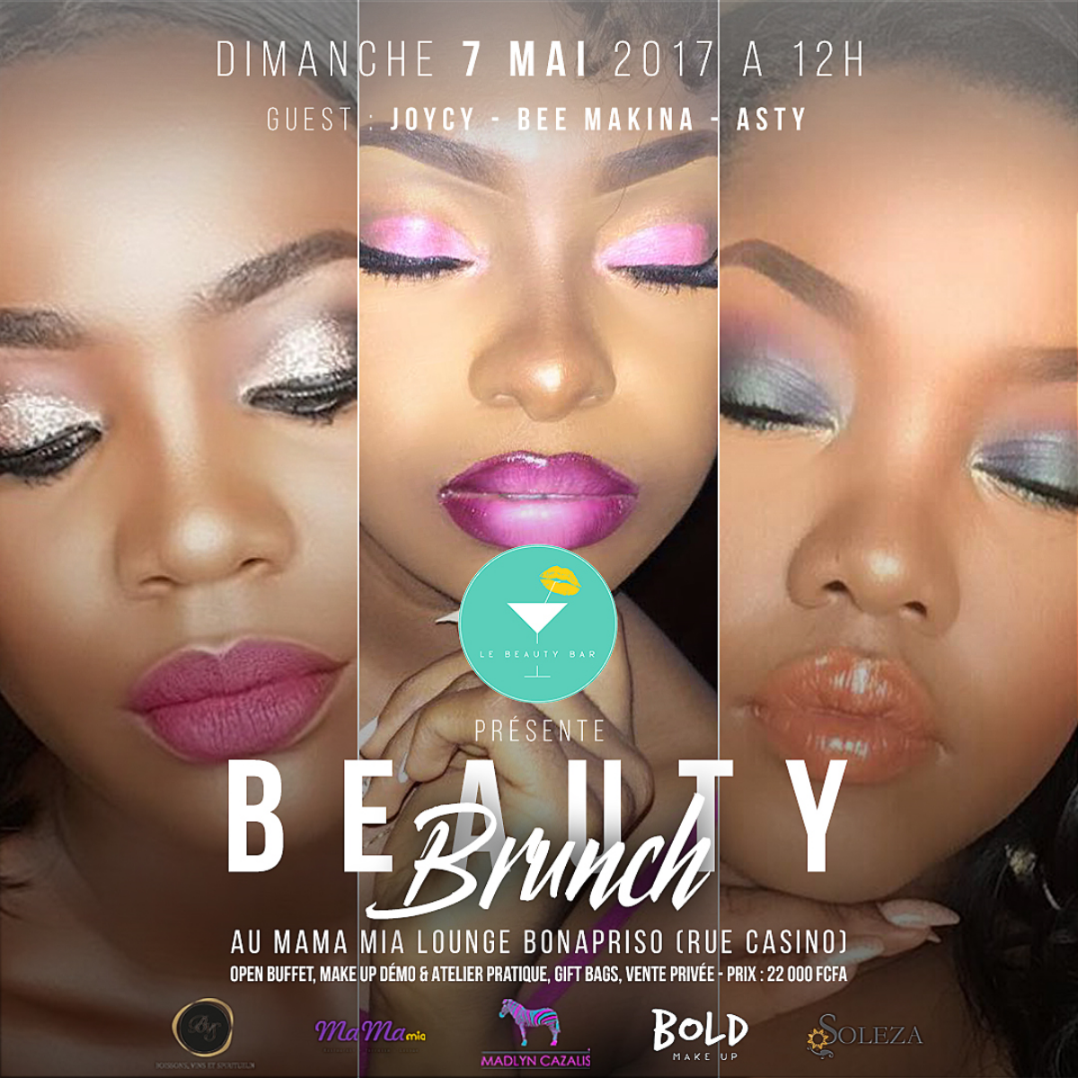 BEAUTY BRUNCH AVEC DES GUESTS EXCEPTIONNELLES : JOYCE - BEE MAKINA - ASTY
